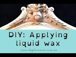 How To Apply Liquid Wax Furniture Makeover Youtube Chalk Paint Wax Chalk Paint Furniture Furniture Wax