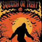 The Squatch Doctors Halloween Spooktacular ! event image