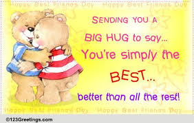 Seriously, we would all be when is internet best friend day lost if it weren't for our best friends. Best Friends Day Cards Free Best Friends Day Wishes Greeting Cards 123 Greetings