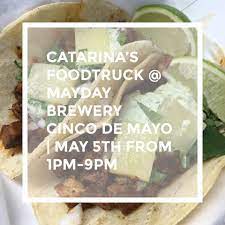 Cinco de mayo at beacon park. Cinco De Mayo With Catarina S Foodtruck Catarina S Food Truck