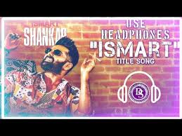 Ismart Shankar Mp3 Songs Download Sensongs Com Newest Teens Magz Ismart shankar songs download in best audio quality. teens magz