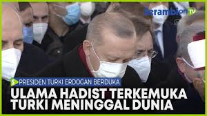 Daftar kerja perawat di turki. Presiden Turki Erdogan Hadiri Pemakaman Ulama Hadis Terkemuka Di Negara Itu Sampaikan Duka Mendalam Serambi Indonesia