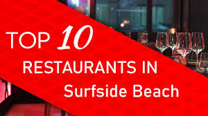 Find the best mexican restaurants on yelp: Top 10 Best Restaurants In Surfside Beach Texas Youtube