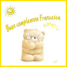 Buon Compleanno Francesca Buon Compleanno Auguri Di Buon Compleanno Compleanno
