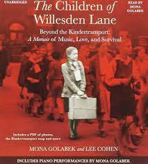 The Children of Willesden Lane: Beyond the Kindertransport: A Memoir of  Music, Love, and Survival: Golabek, Mona, Cohen, Lee, Golabek, Mona:  9781478964438: Amazon.com: Books