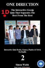 Find out with our fantastic free one direction quiz! One Direction 1d The Interactive Gossip Quiz That Separates The Best From The Rest Volume 2 Interactive Quiz Books Games Puzzles Trivia On Kindle English Edition Ebook Walsh Simon