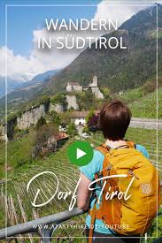 Dorf Tirol Wandern Tolle Rundwanderung Bei Dorf Tirol In Sudtirol Komm Mit Auf Unsere Wanderung Mit Sagenhaftem Blick Auf Das S Dorf Tirol Tirol Urlaub Meran
