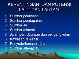 Sungai memainkan peranan yang besar dalam membekalkan makanan dan minuman kepada manusia. Kepentingan Laut Kepada Manusia