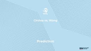 Cirstea vs. Wang Prediction at the Roland Garros – Sunday, May 31