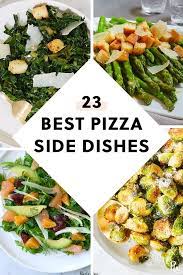Side dishes should be very simple, like a tossed salad and rolls. What To Serve With Pizza 30 Of The Best Side Dishes To Try Pizza Side Dishes Pizza Dinner Dinner Side Dishes
