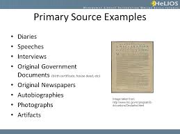If exploring how an event affected people at a certain time, this type of. Primary Vs Secondary Sources Lesson Essential Question What Makes A Historical Document Trustworthy And Reliable Ppt Download