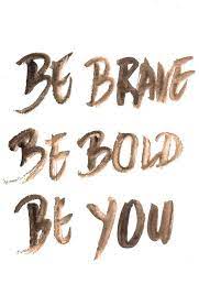Be Brave Be Bold Be You Inspirational Quote Word Art Print Motivational Poster Black White Motivationmonday Minimali Word Art Quotes Inspirational Quotes Words