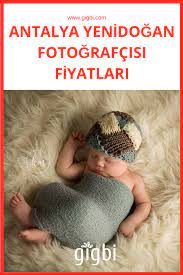 en iyi 12 antalya bebek fotografcisi fiyatlari ve tavsiyeleri bebek fotografcisi antalya dogum fotografciligi