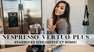 Huge sale on nespresso coffee capsules now on. How To Make Starbucks Iced Coffee At Home I Nespresso Vertuo Plus Youtube