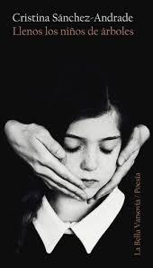 LLENOS LOS NIÑOS DE ÁRBOLES. CRISTINA SANCHEZ-ANDRADE. Libro en papel.  9788494841279 U-Tópicas
