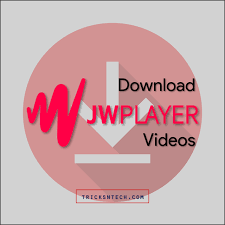 How to download jw player videos on chrome? 4 Simple Ways To Download Jw Player Videos Tricks N Tech