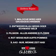 Wir Lieben Gladbeck Die Goldenen Ruhrpott Regeln Wurdet Ihr Etwas Erganzen Liebe Gladbcker Spruche Facebook