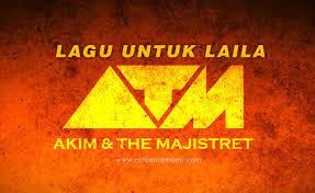 Seluruh media termasuk lirik lagu ataupun chord lagu yang terdapat disini hanyalah untuk media promosi dan pembelajaran. Lirik Lagu Lagu Untuk Laila Akim The Majistret Rafzantomomi