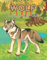 For kids & adults you can print wolf or color online. Wolf Coloring Book For Adults An Adult Coloring Book With Fun Easy And Relaxing Coloring Pages For Wolf Lovers Paperback The Book Catapult