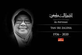 Kuala lumpur, nov 15 — former minister of national unity and community development tan sri zaleha ismail has died. Allahyarham Tan Sri Zaleha Ismail Selamat Dikebumikan Astro Awani