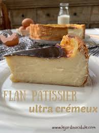 Flan Patissier Ultra Cremeux Le Jardin Acidule Flan Patissier Facile Flan Patissier Recette Flan