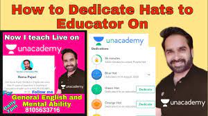 How Dedicate Hats To Educator On Unacademy By Ramesh Pujari Youtube