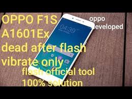 Oppo F1s A1601ex Dead After Flash Vibrate Only 100 Done Youtube