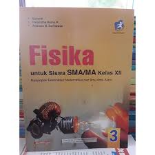 Buku guru dan buku siswa sma kelas x, xi dan xii k13 edisi revisi terbaru 2017/2018 yang mungkin anda butuhkan saat ini,maka tepat sekali mengunjungi blog kami karena dalam kali ini kami akan memudahkan anda semua dalam mencari tentang buku guru dan buku siswa sma kelas x xi kami pastikan anda mendapatkan file buku paket fisika kelas 10 11 12 kurikulum 2013 revisi 2017 secara lengkap untuk. Buku Fisika Peminatan Sma Ma Kelas Xii Kurikulum 2013 Revisi Shopee Indonesia
