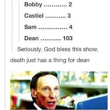 For those keeping a tally, sam has died about six times, while dean has bit the big one. Untitled Supernatural Supernatural Funny Supernatural Memes