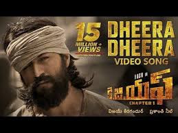 Dheera Dheera Full Video Song Kgf Telugu Movie Yash Prashanth Neel Hombale Ravi Basrur Youtube Songs Telugu Movies Tamil Movies