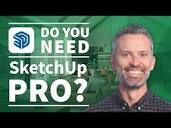 SketchUp Pro – Do You Need It? (3 Biggest Reasons You Might ...
