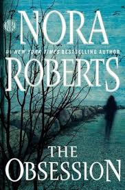The Obsession By Nora Roberts Browse author series lists nora roberts takes us deep into the rugged black hills of south dakota, where the shadows keep destined to be a demon hunter in a world that doesn't believe in such things, she lives for the kill. the obsession by nora roberts