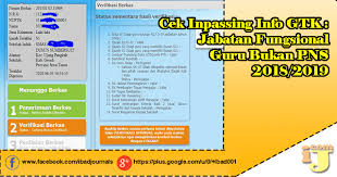 Namun berdasarkan laporan, yang sudah berhasil masuk ek info gtk ternyata datanya tertulis belum. Cek Inpassing Info Gtk Jabatan Fungsional Guru Bukan Pns 2018 2019 Ij Com