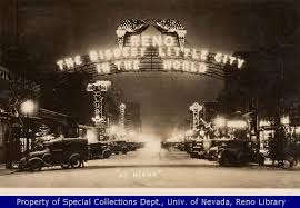 Reno, nevada, the biggest little city in the world. History Of The Reno Arch In Downtown Reno Nevada