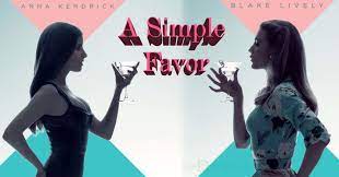 Buy a simple favor poster. A Simple Favor Age Rating Restriction Certificate Parental Guideline