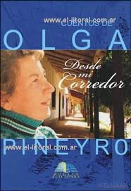 Olga Piñeyro y “Desde mi corredor”, diez cuentos con nostalgia de ausencia 