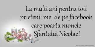 Felicitari De Mos Nicolae La Multi Ani Pentru Toti Prietenii Mei De Pe Facebook Care Poarta Numele Happy Anniversary Cards Birthday Quotes Happy Anniversary