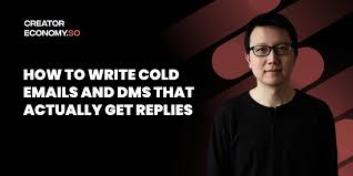 How to Write Cold Emails and DMs That Actually Get Replies
