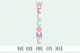 Download Free Svgs Download Welcome Easter Sign Front Porch Sign Free Design Resources
