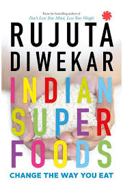Improve The Eating Habits Foodrecipes Health Diet Superfoods Rujuta Diwekar Diet Plan Food Change
