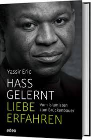 Leserunde zu "Hass gelernt, Liebe erfahren" von Yassir Eric