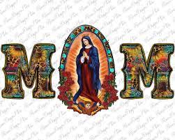 Lady Guadalupe Mom Png Sublimation Design Lady Of Guadalupe Etsy Photoshop Elements Lady Guadalupe Design Store