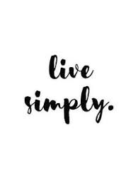 See more ideas about live simply quotes, live simply, inspirational quotes. 54 Live Simply Quotes Ideas Live Simply Quotes Live Simply Inspirational Quotes