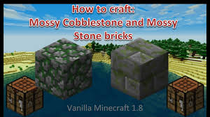 The mossy stone brick seems to be a variation of the mossy stone block as well as the stone bricks. How To Craft Mossy Cobbstone Stonebricks Vanilla Minecraft 1 8 Youtube