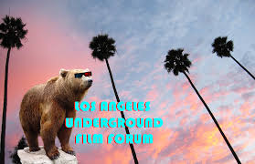 LA Underground Film Forum — 2017