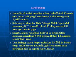 2.1.2b) terangkan peristiwa penentangan para pemimpin sarawak terhadap james brooke. Sharif Masahor Menentang James Brooke