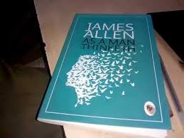 A lot on how thoughts translate into a reality, and stuff like that. Unboxing Book As A Man Thinketh Written By James Allen Youtube