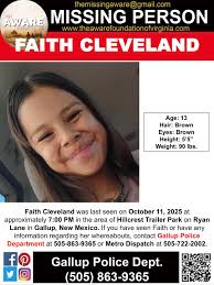 MISSING JUVENILE*** GALLUP, NEW MEXICO Faith Cleveland was last seen