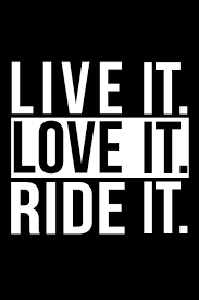 Original lyrics of i love it song by icona pop. Live It Love It Ride It Inspirational Bike Quote Composition Notebook For Bike Riders And Cyclists Amazon De Books Ajw Fremdsprachige Bucher
