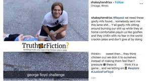 Do not post photos mocking people with physical disabilities and/or people in medical settings. George Floyd Challenge Image Spreads Virally Provenance Unknown Truth Or Fiction